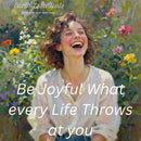 Woman laughing in a garden with text 'Be Joyful What every Life Throws at you' and 'Earth Essentials' logo.